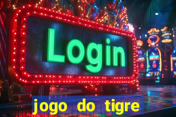 jogo do tigre deposito de 3 reais